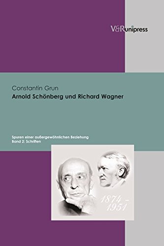 Arnold Schönberg und Richard Wagner: Spuren einer außergewöhnlichen Beziehung, Band 2 (Schriften)